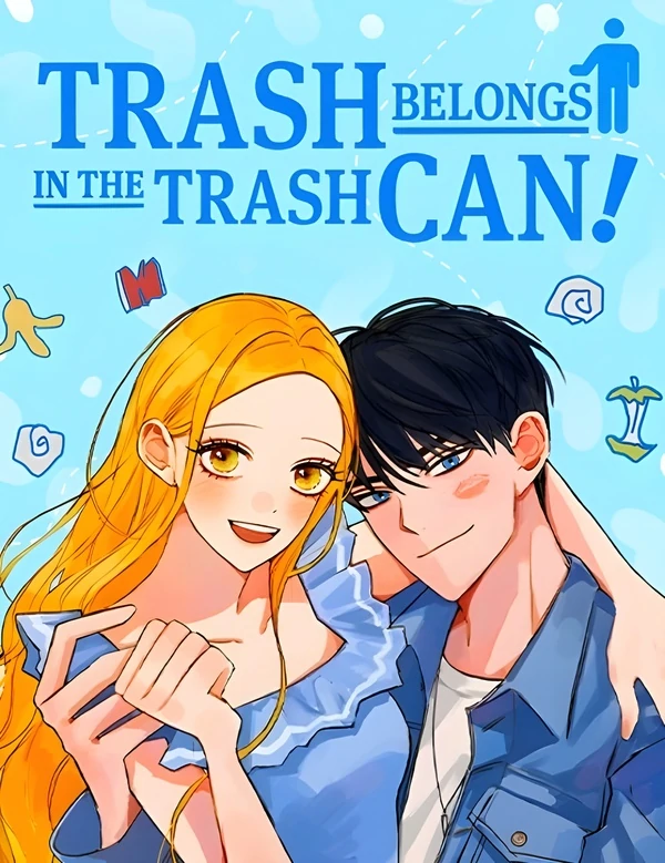 Trash Belongs in the Trash Can! [Official]